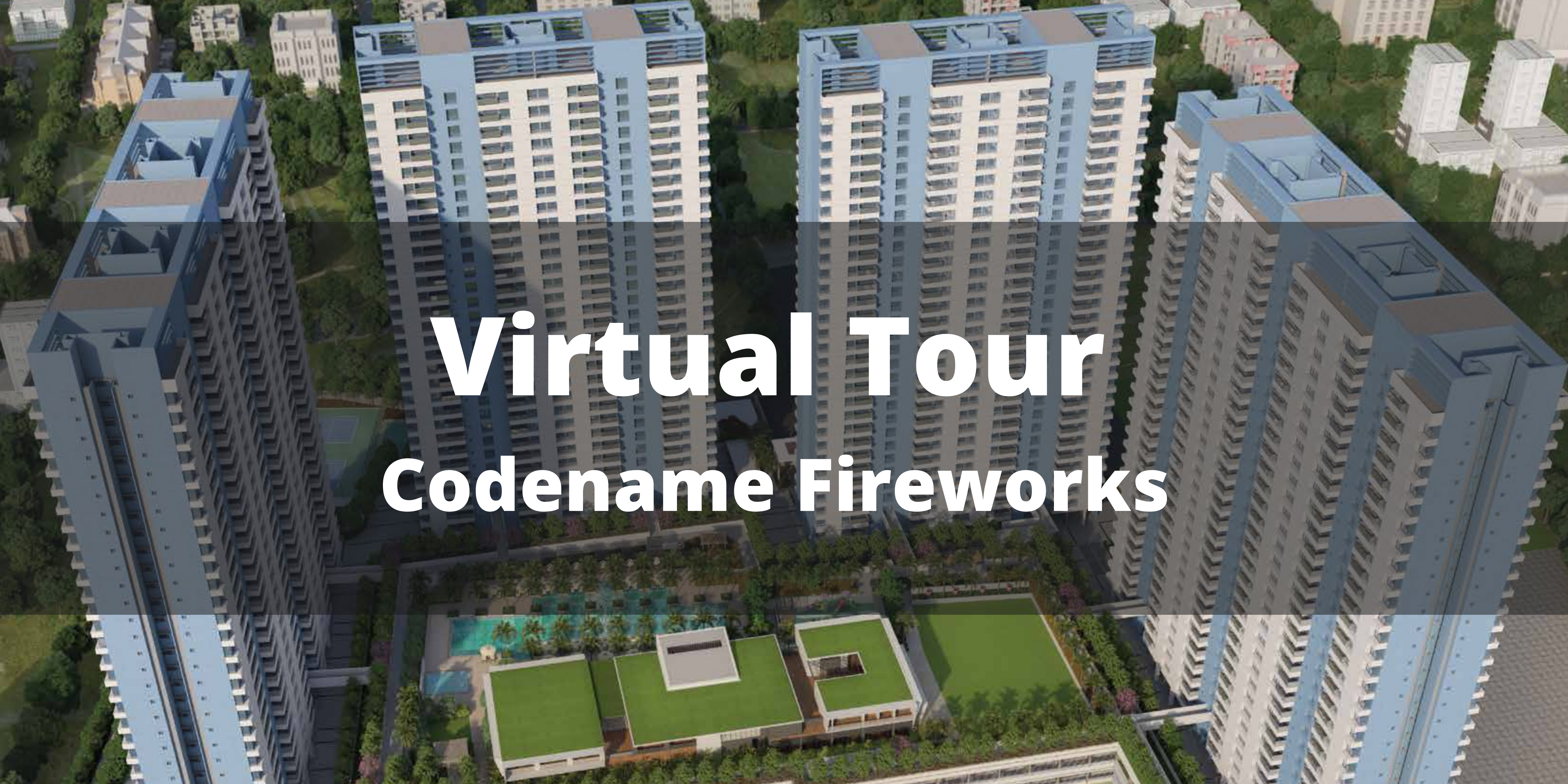 Codename Firework's Virtual Site Visit